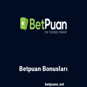 Betpuan Bonusları
